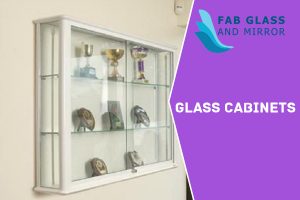 The Shape and Design Glass Cabinet